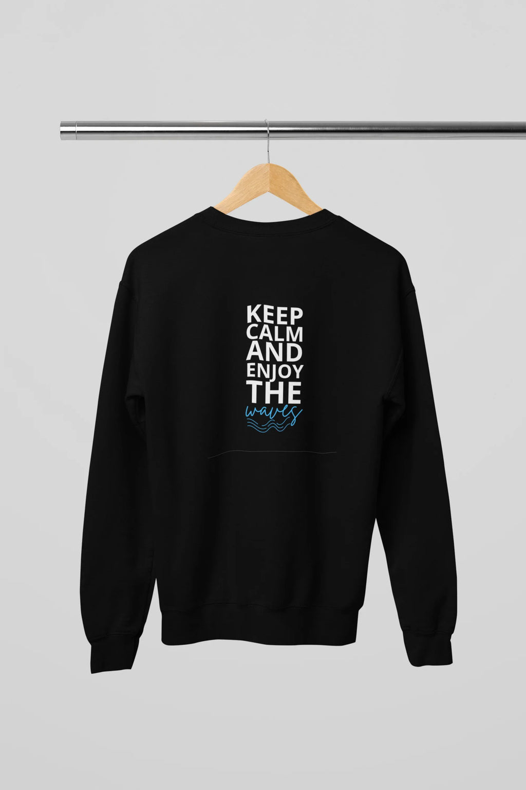 Black sweatshirt back view with centered KEEP CALM AND ENJOY THE waves logo