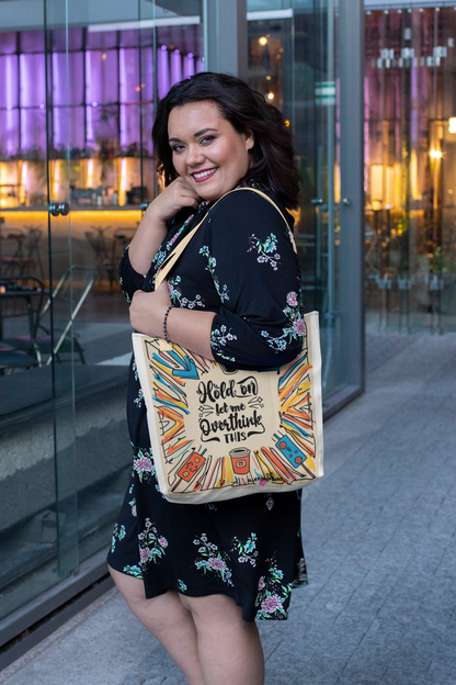 Hold on, let me Overthink This Tote