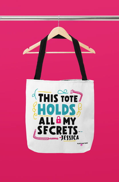 "This Tote Holds All My Secrets" -Tote Bag