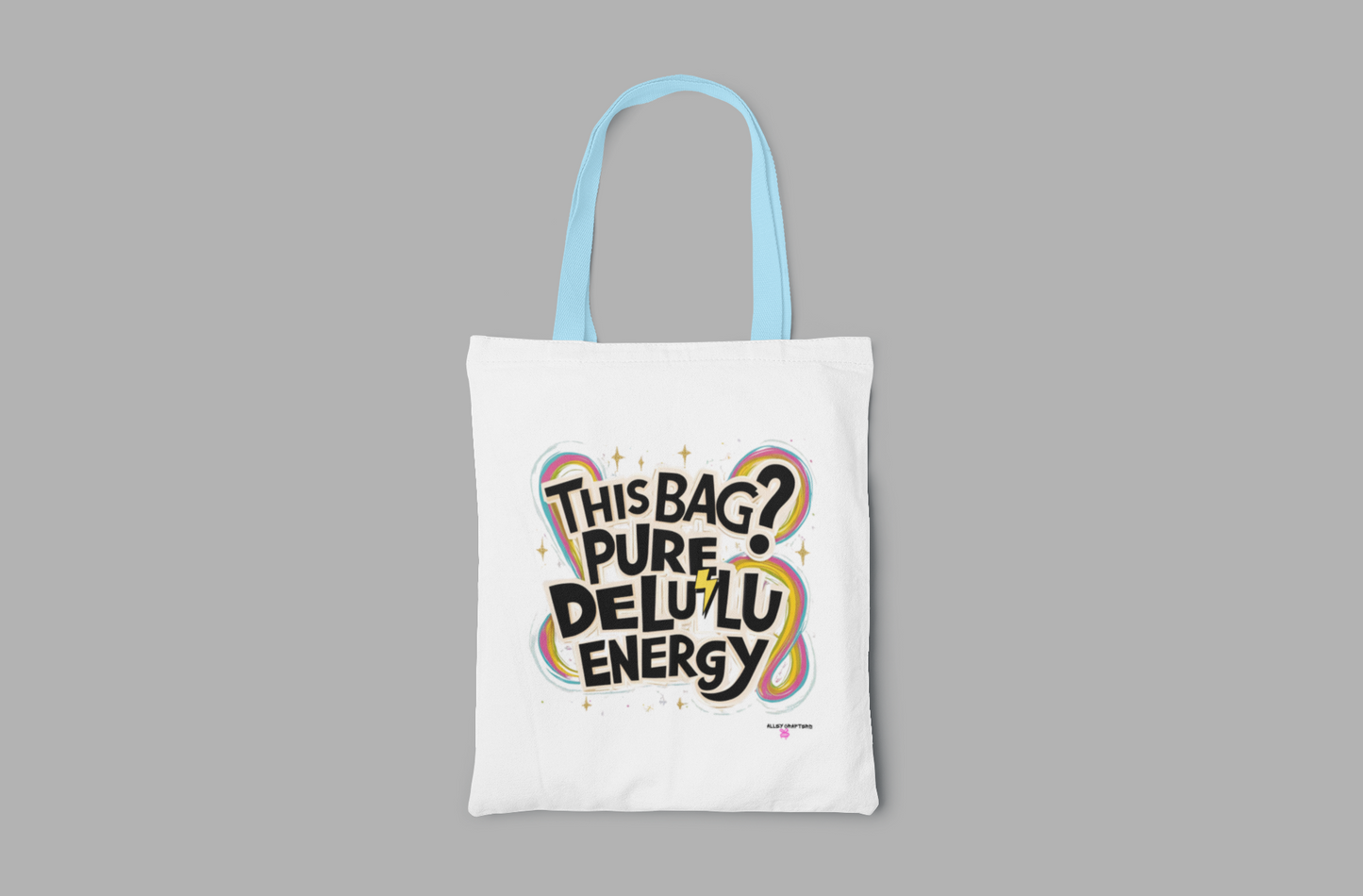 Pure Delulu Energy - Tote Bag