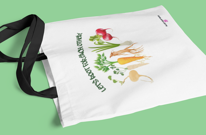 Let’s Root for Each Other -Tote Bag