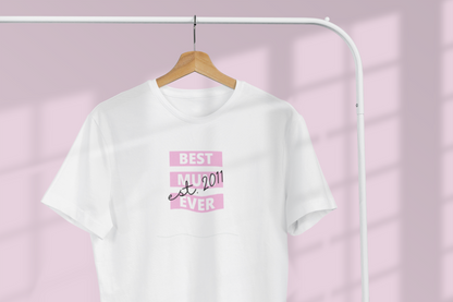 Best Mum Ever T-Shirt — Elegant Text Graphic Tee (Choose Your Colour)