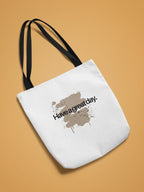 White canvas tote bag angled, brown 'Have a great day' print on front