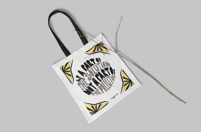 Be Part of the Solution, Not the Pollution Tote Bag