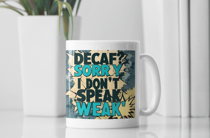 Not Today Decaf - Mug