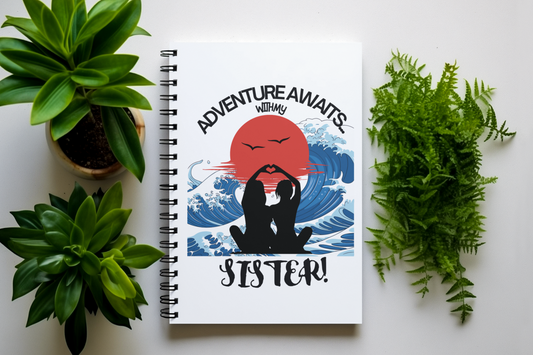 Adventure Awaits with My Sister A5 Spiral Notebook — Travel Journal for Sisters