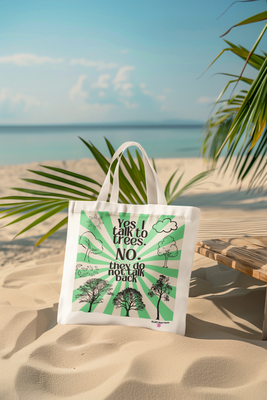 Yes, I Talk to Trees - Tote Bag