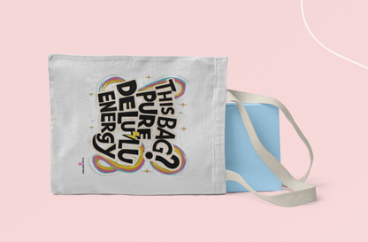 Pure Delulu Energy - Tote Bag