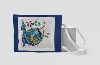 Don't Drink the Planet Dry – Eco Tote Bag