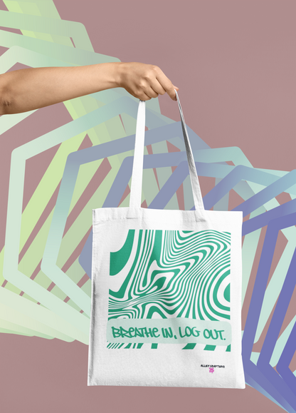 Breathe In, Log Out - Tote Bag
