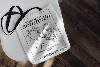 Sunlight is Serotonin - Tote Bag