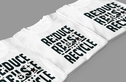 Reduce Reuse Recycle T - Shirt