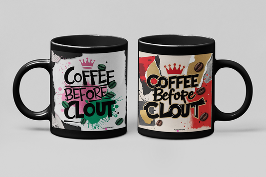 Coffee Before Clout Mug
