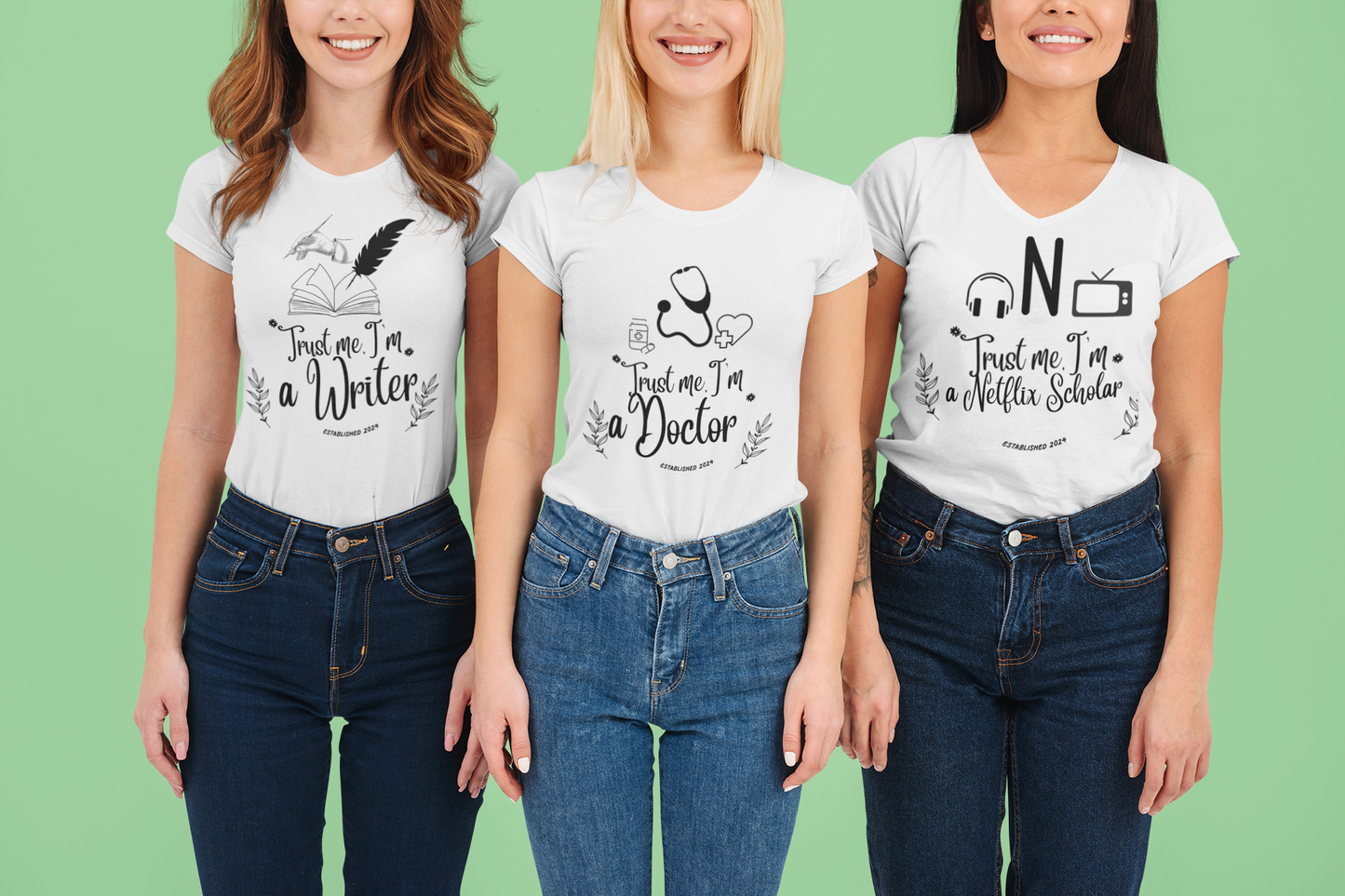 Trust Me, I'm [Your Choice Here]" T-Shirt