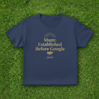 Navy T-shirt with gold “Mum Established Before Google” text and “Sarah”