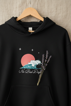 Black hooded sweatshirt with front pocket and No Bad Days graphic