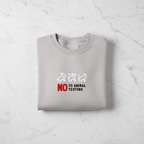 No to Animal Testing Sweatshirt | Cruelty-Free Statement Jumper - AlleyCrafters