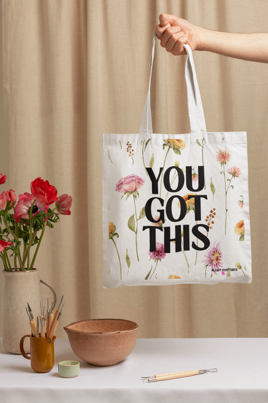 Inspirational Floral Tote Bag - You Got This