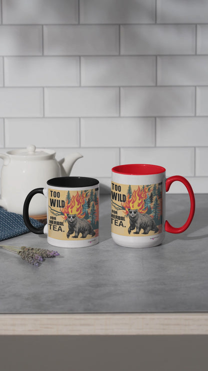 Too Wild For Herbal Tea Mug