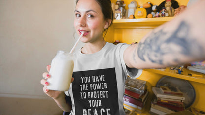 Empowerment T-Shirt - You Have The Power To Protect Your Peace - Unisex Softstyle