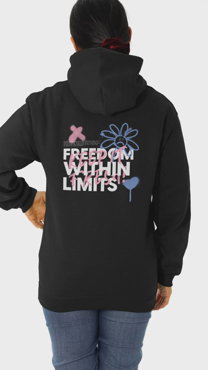 Hooded Sweatshirt - Freedom Within Limits