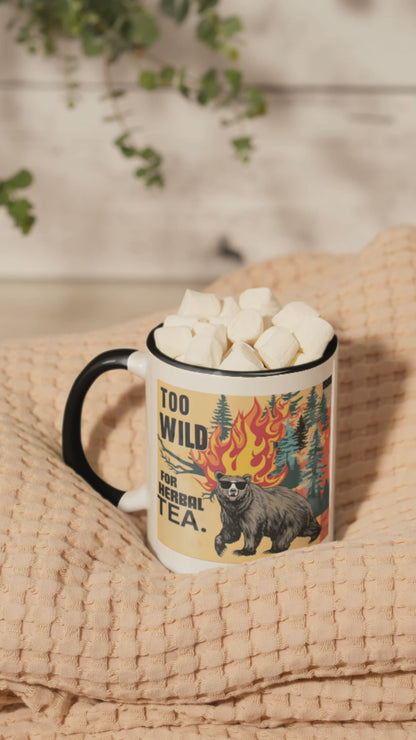 Too Wild For Herbal Tea Mug