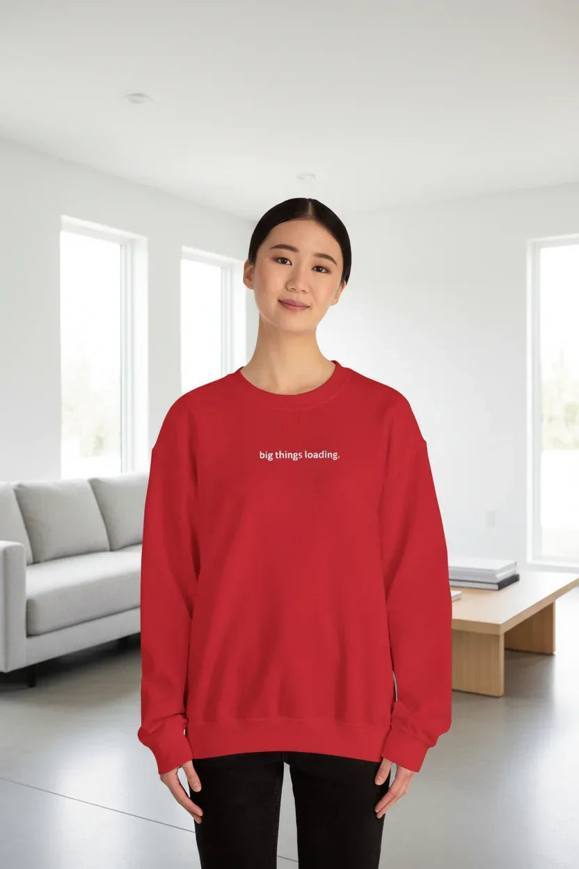 Big Things Loading Sweatshirt | Motivational Quote Jumper | Positive Everyday Wear UK - Alley Crafters