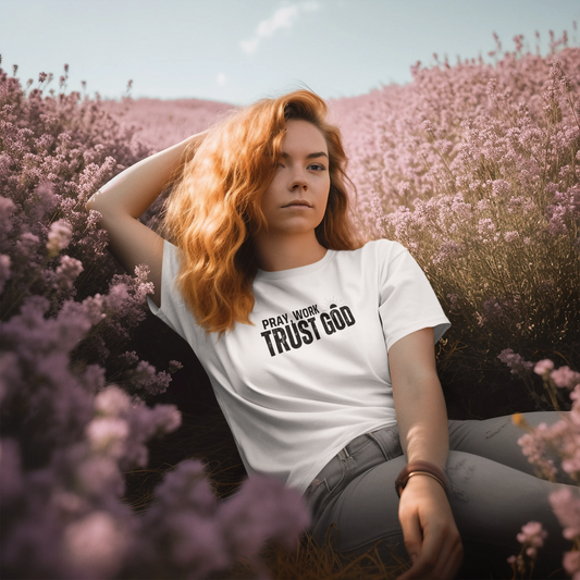 Pray, Work, Trust God" T-Shirt