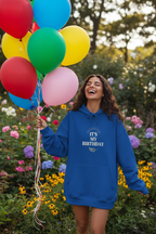 Royal blue hooded sweatshirt with kangaroo pocket and 'It's My Birthday' chest graphic