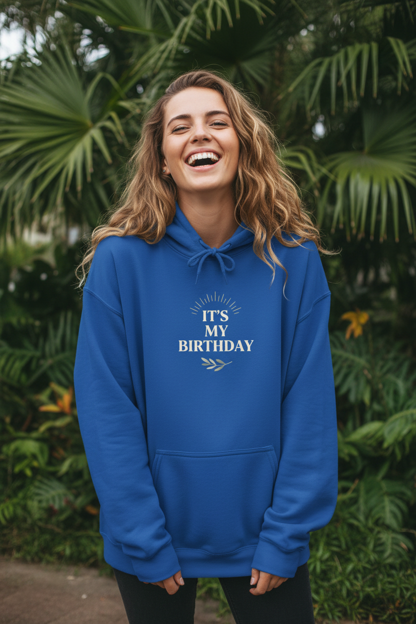 Royal blue birthday hooded sweatshirt with “It’s My Birthday” front print and drawstring hood