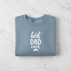 Light blue crewneck sweatshirt flat lay with white 'best DAD ever' print