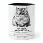 Not Today Motherfluffer Mug | Funny Cat Coffee Cup | Sarcastic Gift - AlleyCrafters