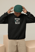 Trying My Best Sweatshirt | Positive Quote Jumper UK - AlleyCrafters