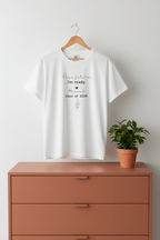 White graduation T-shirt with "Dear future, I'm ready" and "Class of 2026" print