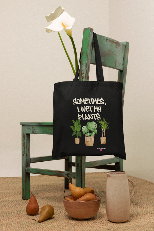 Sometimes I Wet My Plants - Tote Bag