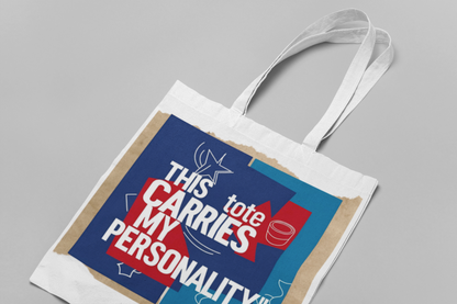 “This Bag Carries My Personality” Tote Bag