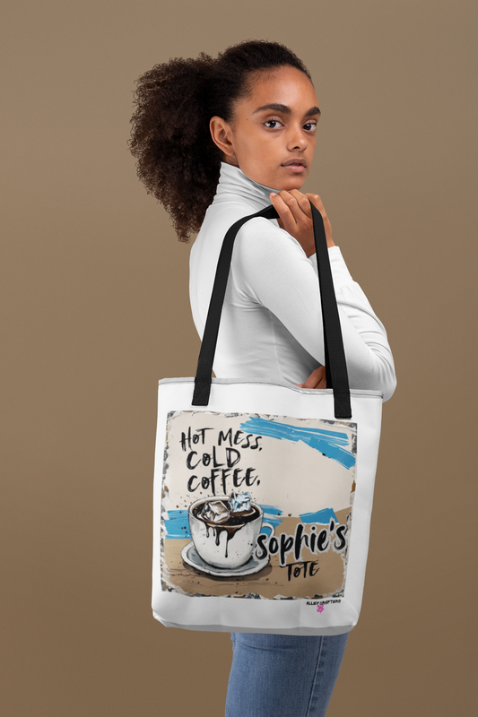 Hot Mess Cold Coffee- Tote Bag