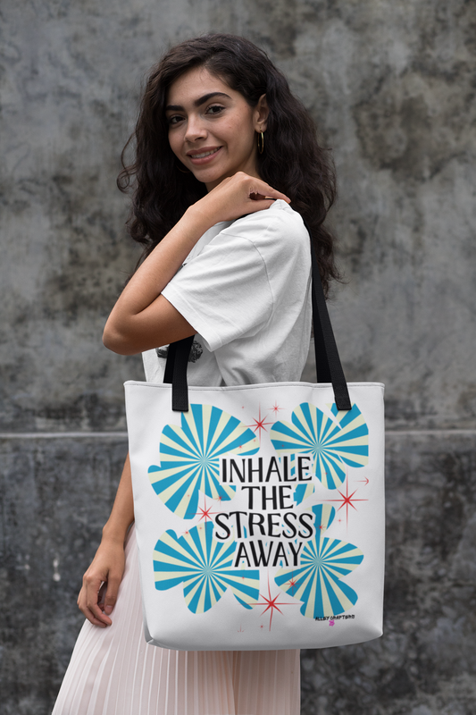 Inhale the Stress Away - Tote Bag