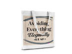 White canvas tote bag with “Avoiding Everything Elegantly” lettering and border graphic