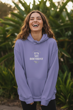 Purple hooded sweatshirt with front kangaroo pocket and 'It's My Birthday' print