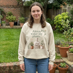 Sand sweatshirt with plant-themed graphic and 'Alexa, water my plants' text front
