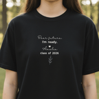 Black graduation T-shirt with 'Dear future, I'm ready' and class of 2026 front print